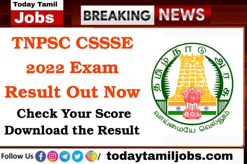 Breaking News: TNPSC CSSSE 2022 Result Declared - Check Your Score Now!