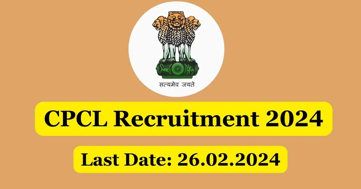 CPCL Recruitment 2024: Exciting Opportunities for Non Executive Roles