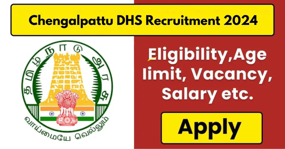 Chengalpattu DHS Recruitment 2024