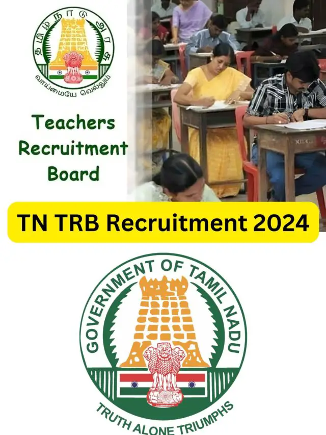 TN TRB Recruitment 2024: Apply for 4000 Assistant Professor Posts in TN TRB Govt Arts & Science Colleges; Apply Now!